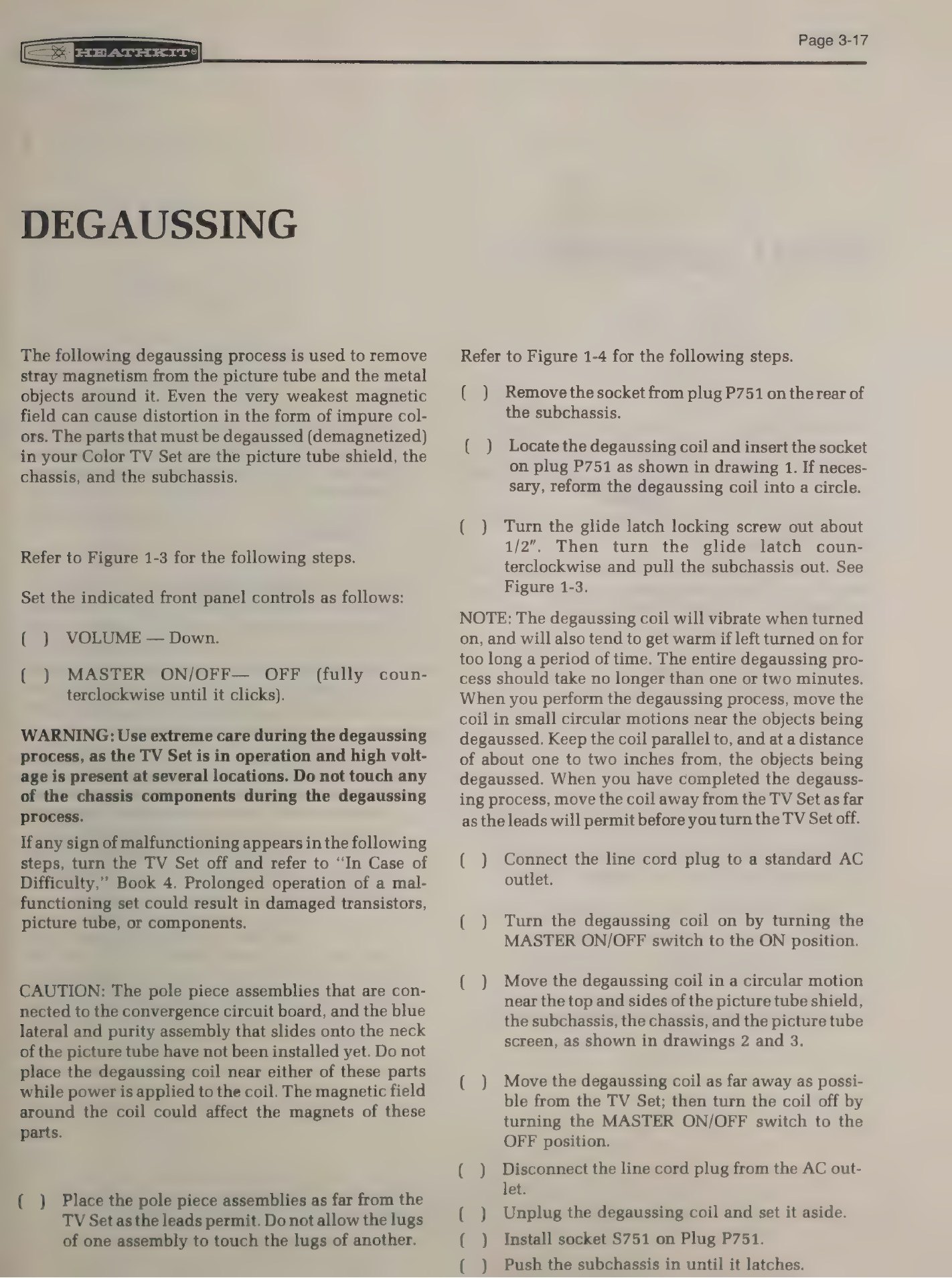 Figure 3 — The degaussing procedure, with its warnings: keep the coil away from the pole-piece assemblies and the blue lateral and purity magnets, and withdraw it before switching it off.