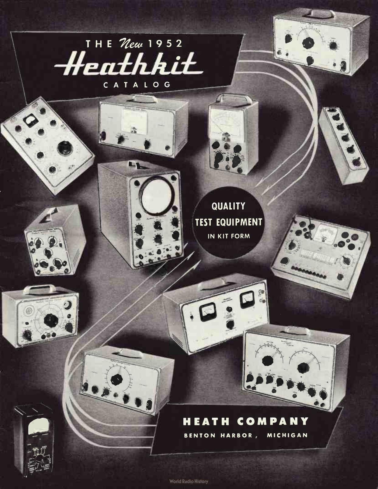 Figure 14 — Cover of the 1952 Heathkit catalogue, "Quality test equipment in kit form." In 1952 the catalogue was still overwhelmingly test equipment, with hi-fi, receivers and a single amateur transmitter at …