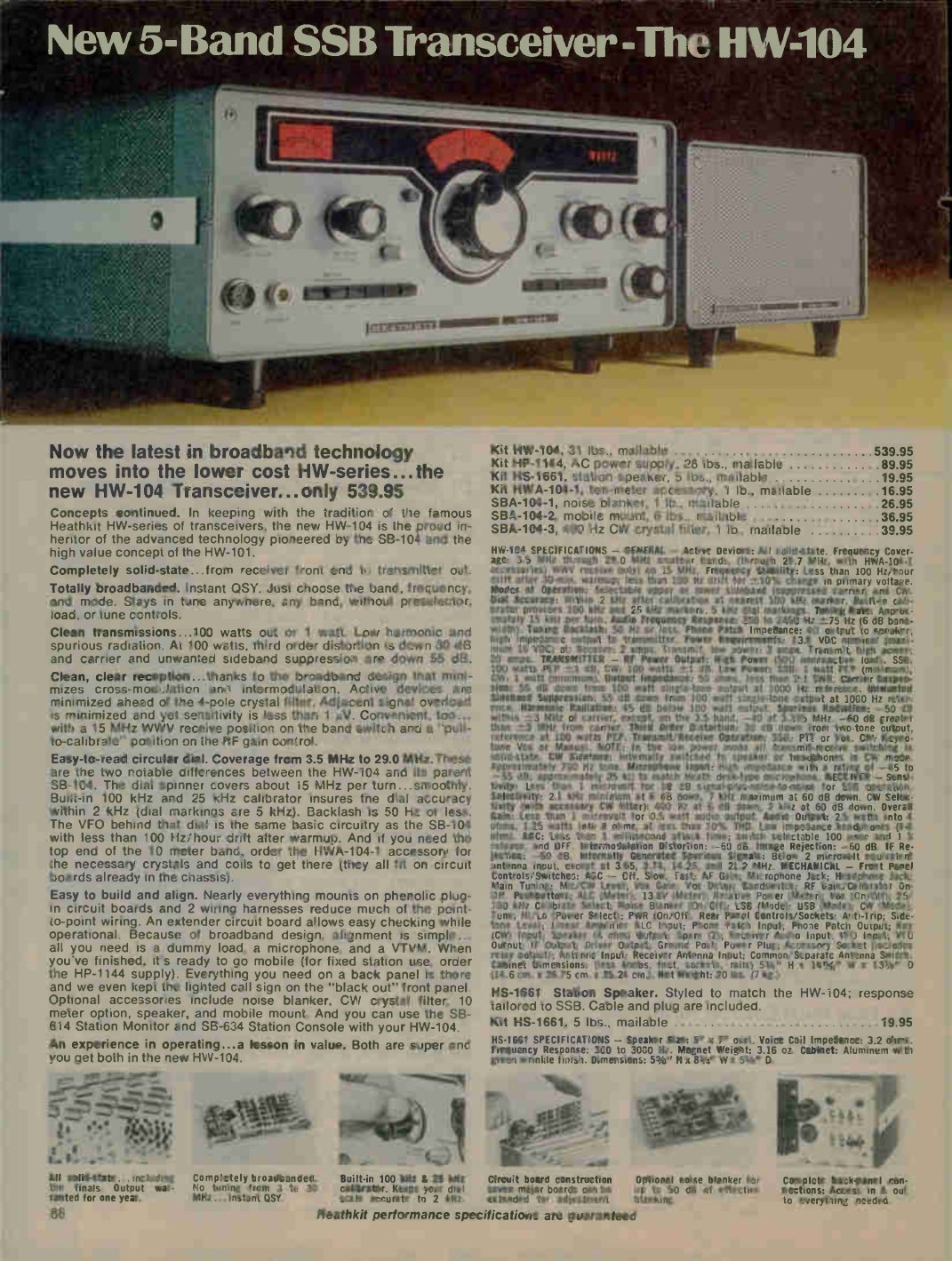 Figure 7 — The HW-104 as introduced in the Christmas 1975 catalogue at $539.95: the SB-104's broadband transmitter and VFO behind a circular dial, on phenolic boards, with a crystal calibrator in place of the…